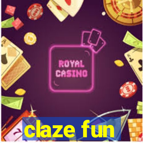 claze fun